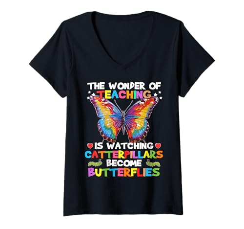 Damen Das Wunder des Unterrichtens besteht Darin, Caterpillar Teacher zuzuschauen T-Shirt mit V-Ausschnitt von Caterpillars Become Butterflies Teacher Life
