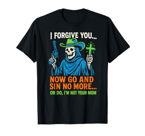 Christian Humor Sin No More Or Do Fun Damen Religiös T-Shirt von Catholic Holy Humor Christian Spiritual Clothing