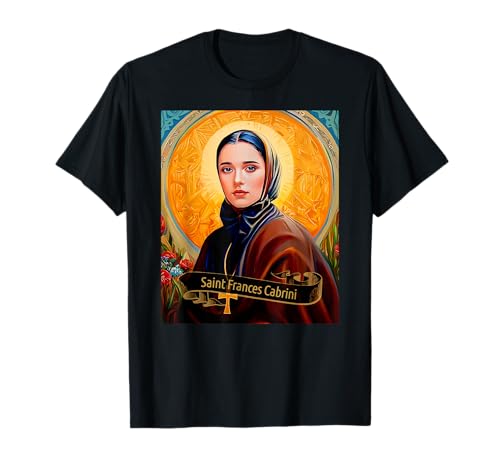 St. Frances Cabrini | Mutter Cabrini katholische Frauen Geschenk T-Shirt von Catholic Saints Gift Tees