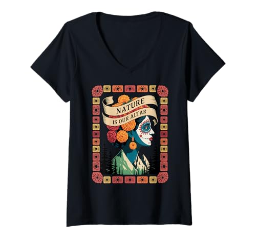 Damen Mexikanische Amerikanische Catrina Nature is Our Altar Outdoors USA T-Shirt mit V-Ausschnitt Damen Mexikanische Amerikanische Catrina Nature is Our Altar Outdoors USA T-Shirt mit V-Ausschnitt von Catrina Flowers - Nature Altar US National Parks