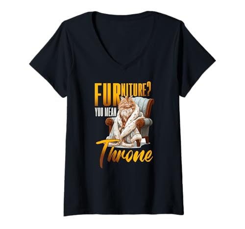 Damen Furniture? You mean Throne T-Shirt mit V-Ausschnitt Damen Furniture? You mean Throne T-Shirt mit V-Ausschnitt von Cats Furniture Throne Chair Royal Seat Kitten