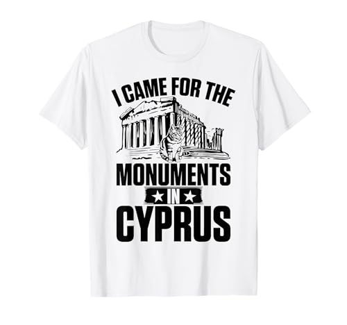 Katzen Ich Bin wegen der Monumente auf Zypern für Männer und Frauen gekommen. T-Shirt von Cats in Cyprus