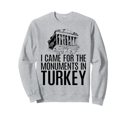 Katzen Ich Bin wegen der Monumente in der Türkei für Männer und Frauen gekommen. Sweatshirt Katzen Ich Bin wegen der Monumente in der Türkei für Männer und Frauen gekommen. Sweatshirt von Cats in Turkey