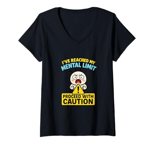 Damen Ich Habe Mein geistiges Limit erreicht. Vorsicht walten Lassen Lustig T-Shirt mit V-Ausschnitt von Cautionary Threads Co.