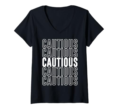 Damen Vorsichtig T-Shirt mit V-Ausschnitt Damen Vorsichtig T-Shirt mit V-Ausschnitt von Cautious Apparel