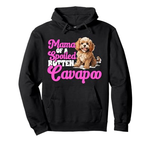 Cavapoo Hunderasse Haustier Mama eines verwöhnten faulen Cavapoo Pullover Hoodie Cavapoo Hunderasse Haustier Mama eines verwöhnten faulen Cavapoo Pullover Hoodie von Cavapoo Dog Breed Pet Designs