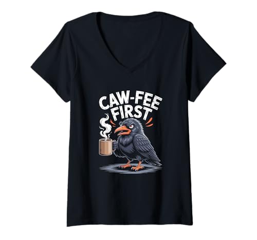 Damen Caw-fee First F-CAW-F Meme für Kaffee Liebhaber mit Humor T-Shirt mit V-Ausschnitt Damen Caw-fee First F-CAW-F Meme für Kaffee Liebhaber mit Humor T-Shirt mit V-Ausschnitt von Caw Fee first lustiger Rabe Humor Meme