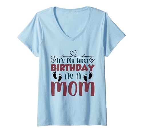 Damen Es ist Mein erster Geburtstag als Mama Mama Party Mutter Mama T-Shirt mit V-Ausschnitt Damen Es ist Mein erster Geburtstag als Mama Mama Party Mutter Mama T-Shirt mit V-Ausschnitt von Celebrate Mama Her Cute First Birthday Women