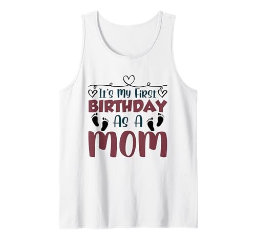 Es ist Mein erster Geburtstag als Mama Mama Party Mutter Mama Tank Top Es ist Mein erster Geburtstag als Mama Mama Party Mutter Mama Tank Top von Celebrate Mama Her Cute First Birthday Women