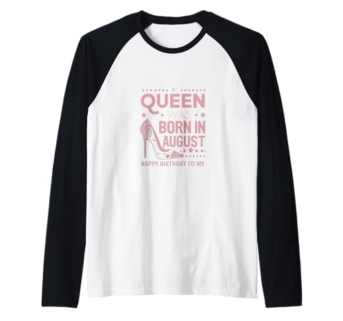 A Queen was Born In August Geburtstag Shirts Für Frauen Raglan A Queen was Born In August Geburtstag Shirts Für Frauen Raglan von Celebrate You