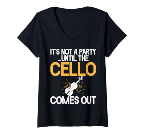 Damen It's not a Party Until The Cello Comes Out Cello T-Shirt mit V-Ausschnitt von Cellist Gifts