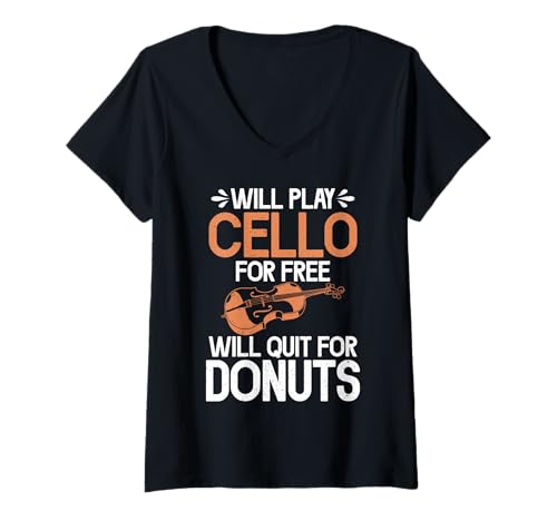 Damen Spielt Cello kostenlos und Wird für Donuts lustiges Cello aufhören T-Shirt mit V-Ausschnitt von Cellist Gifts