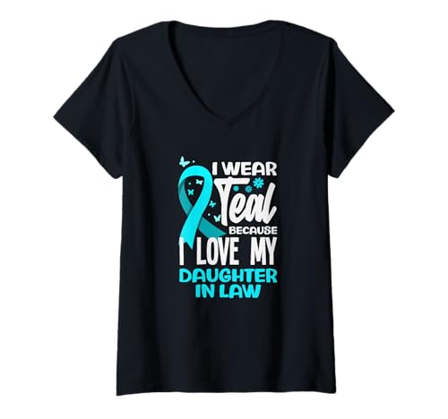 Damen Wear Teal Because I Love My Daughter In Law Gebärmutterhalskrebs T-Shirt mit V-Ausschnitt von Cervical Cancer Awareness Apparel Gifts Gift Ideas