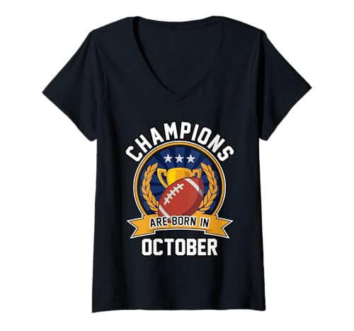 Damen Die Champions Werden im Oktober geboren. American Football-Geburtstag T-Shirt mit V-Ausschnitt Damen Die Champions Werden im Oktober geboren. American Football-Geburtstag T-Shirt mit V-Ausschnitt von Champions are Born in October Football