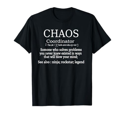 Chaos Coordinator Boss Women Lady Professional Day T-Shirt von Chaos Coordinator defintion T-shirt