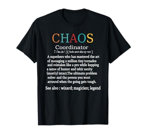 Chaos Coordinator Boss Women Lady Professional Day T-Shirt von Chaos Coordinator defintion T-shirt