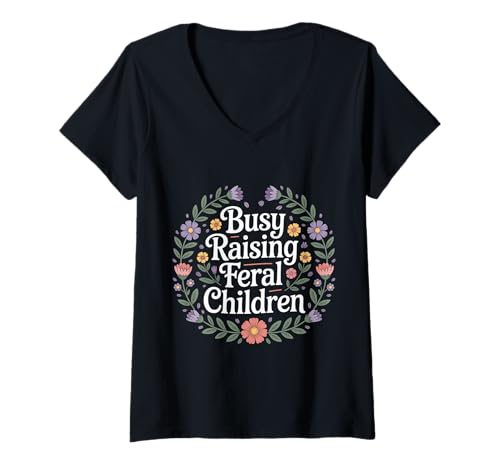 Damen Busy Raising Feral Children Chaotischer Eltern Mama Vater |- T-Shirt mit V-Ausschnitt von Chaos Elternschaft Humor