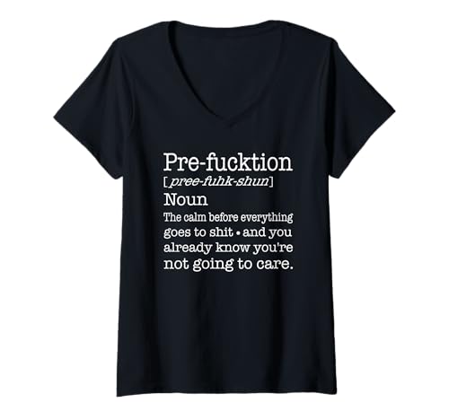 Damen Pre-Fucktion Definition Lustiger sarkastischer Kunstwörterbuch-Spaß T-Shirt mit V-Ausschnitt Damen Pre-Fucktion Definition Lustiger sarkastischer Kunstwörterbuch-Spaß T-Shirt mit V-Ausschnitt von Chaos Quotes Apparel Gifts by Anastasia