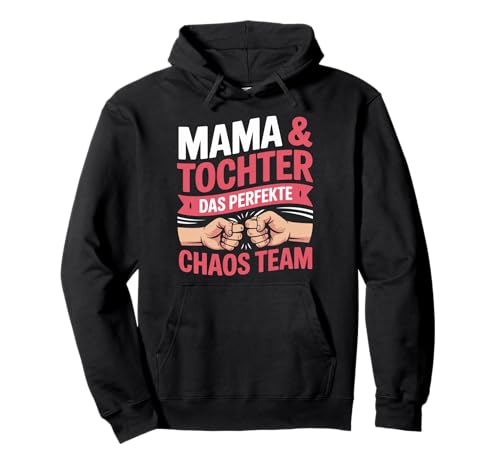 Mama Und Tochter - Tollste Mutter Freundschaft Mom Muttertag Pullover Hoodie von Chaos Team Mama Tochter Partnerlook Geschenk