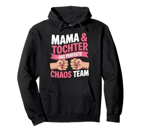 Mama Und Tochter - Tollste Mutter Freundschaft Mom Muttertag Pullover Hoodie von Chaos Team Mama Tochter Partnerlook Geschenk