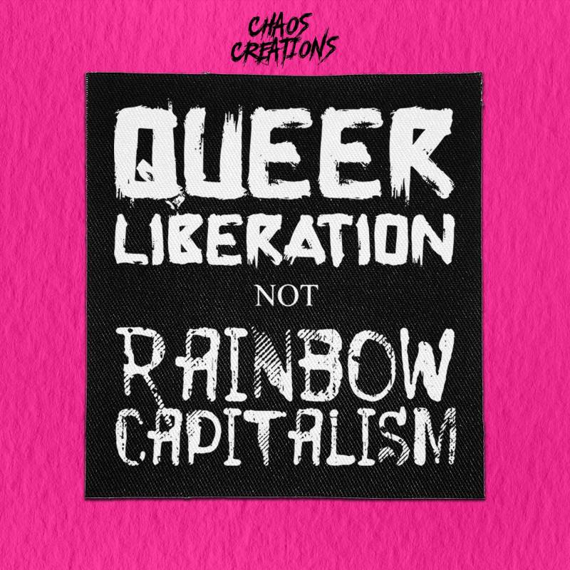 Punk Aufnäher Zum Annähen - Queer Liberation, Not Regenbogen Kapitalismus von ChaosCreationsSCO