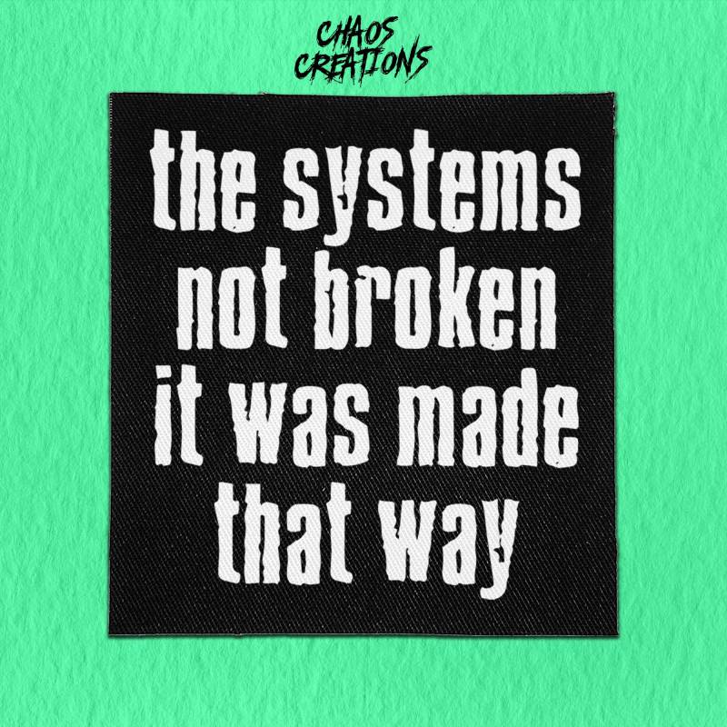 Punk Patch Zum Aufnähen - Die Systeme Sind Nicht Gebrochen, So Gemacht von ChaosCreationsSCO