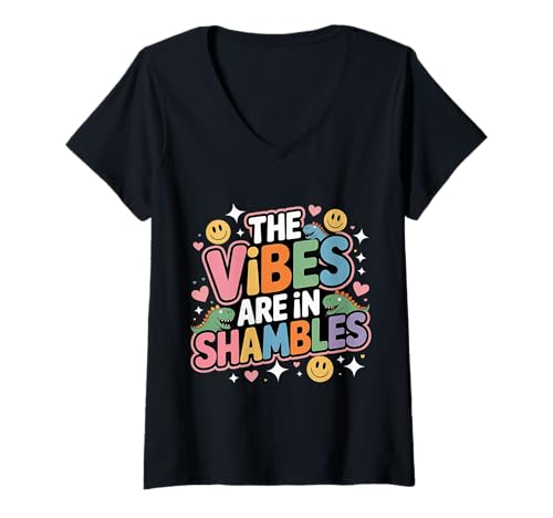 Damen The Vibes Are In Shambles Chaos Energy Meme - T-Shirt mit V-Ausschnitt Damen The Vibes Are In Shambles Chaos Energy Meme - T-Shirt mit V-Ausschnitt von Chaotische Vibes Meme -Kultur
