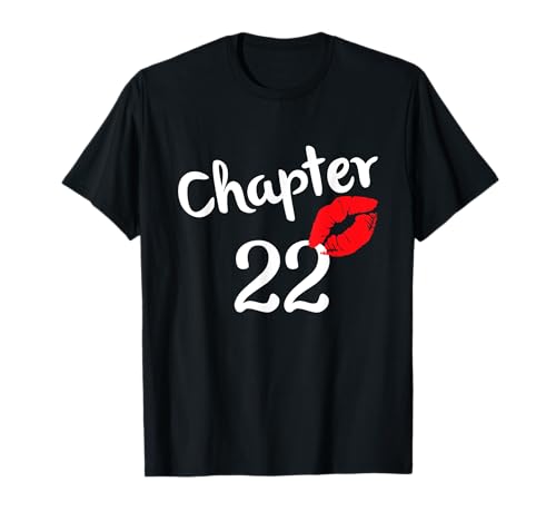 Chapter 22 years 22th Happy Birthday Lips Girls Born In 1999 T-Shirt Chapter 22 years 22th Happy Birthday Lips Girls Born In 1999 T-Shirt von Chapter 22 Lips - happy birthday 22 years