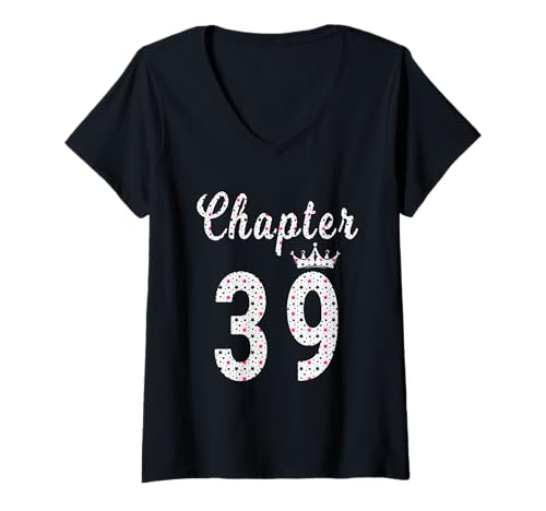 Damen 39. Geburtstag für Damen. T-Shirt mit V-Ausschnitt Damen 39. Geburtstag für Damen. T-Shirt mit V-Ausschnitt von Chapter 39