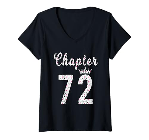 Damen 72. Geburtstag für Damen. T-Shirt mit V-Ausschnitt Damen 72. Geburtstag für Damen. T-Shirt mit V-Ausschnitt von Chapter 72