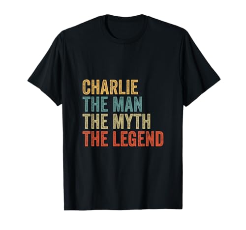 Charlie the man the myth the legend T-Shirt Charlie the man the myth the legend T-Shirt von Charlie the man the myth