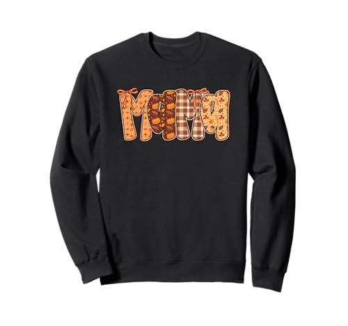 Mama Herbst Themed Text Art Sweatshirt von Charming Autumn Patterns For Mothers