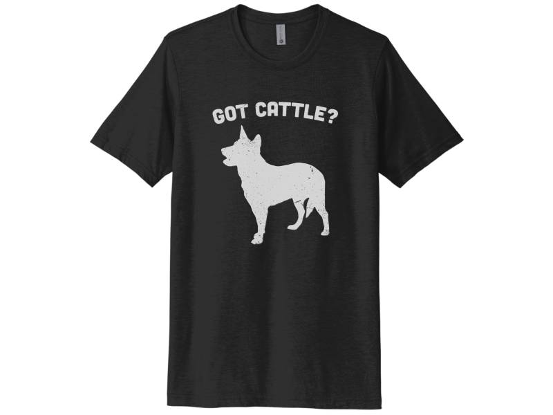 Blue Heeler Shirt, Got Cattle, T-Shirt, Unisex Cattle Dog Farmer Tshirt, Apparel, Australian Dog, Acd von ChaseMeTees