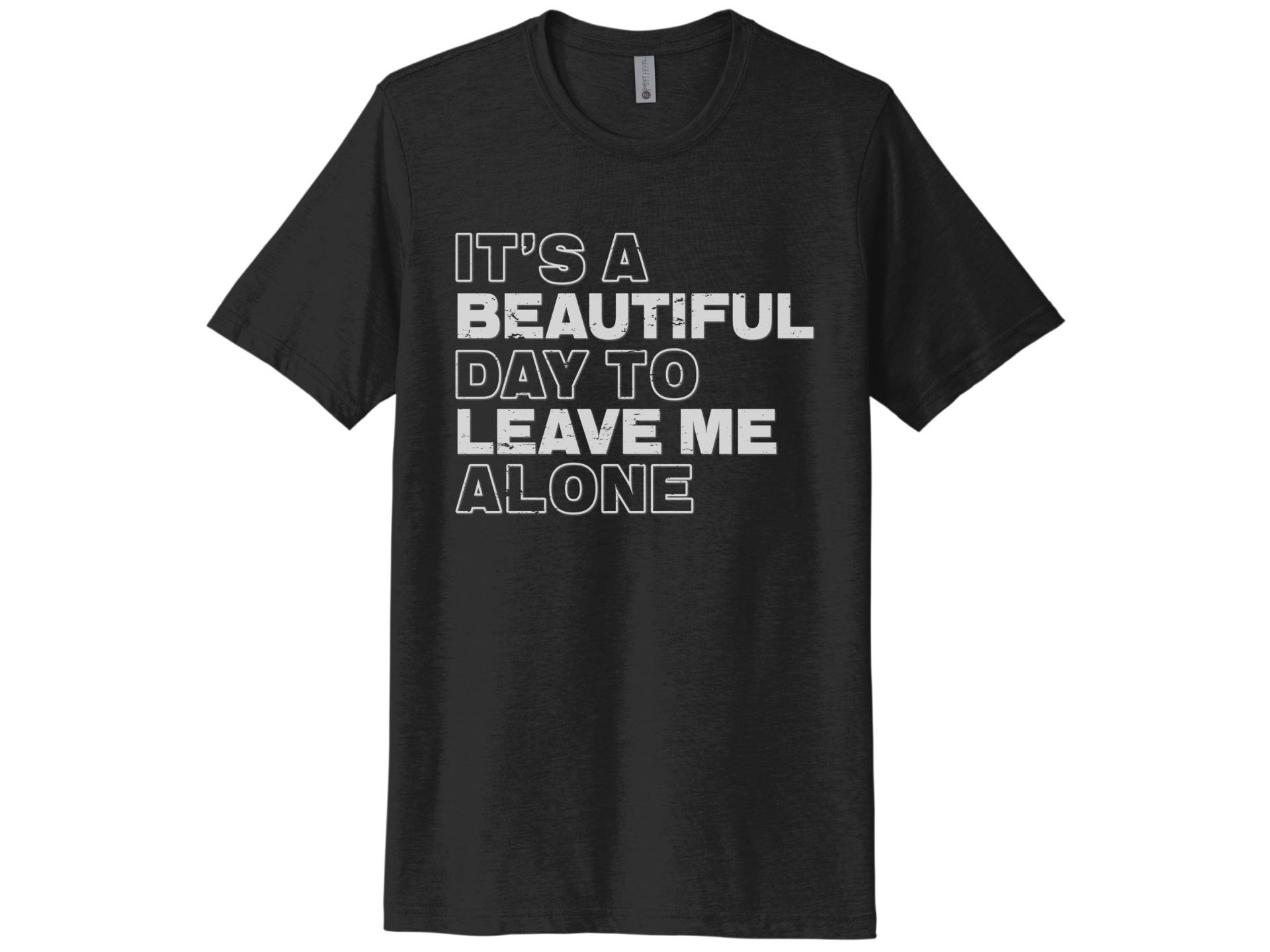 Es Ist Ein Schöner Tag, Um Mich Allein Zu Lassen, Unisex Für Erwachsene T-Shirt, Lassen Sie Shirt, Geschenk Sie, Stören Nicht Lustige T-Shirts von ChaseMeTees