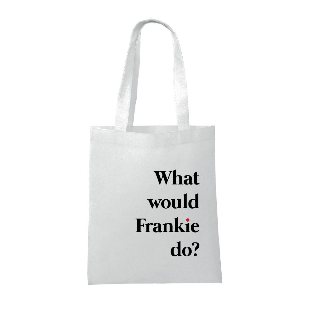 Was Würde Frankie Tun? - Grace & Inspiriert Lustiges Zitat Einkaufstasche Was Würde Frankie Tun? - Grace & Inspiriert Lustiges Zitat Einkaufstasche von ChasingStarsUK
