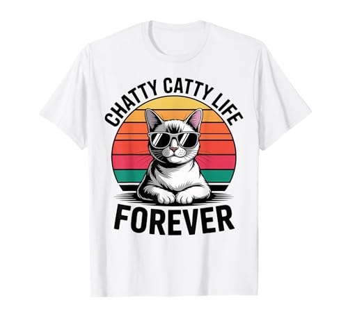 Chatty Catty Life Katze Männer Frauen Kinder Geschenk T-Shirt Chatty Catty Life Katze Männer Frauen Kinder Geschenk T-Shirt von Chatty Catty Life Forever