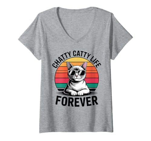 Damen Chatty Catty Life Katze Männer Frauen Kinder Geschenk T-Shirt mit V-Ausschnitt Damen Chatty Catty Life Katze Männer Frauen Kinder Geschenk T-Shirt mit V-Ausschnitt von Chatty Catty Life Forever