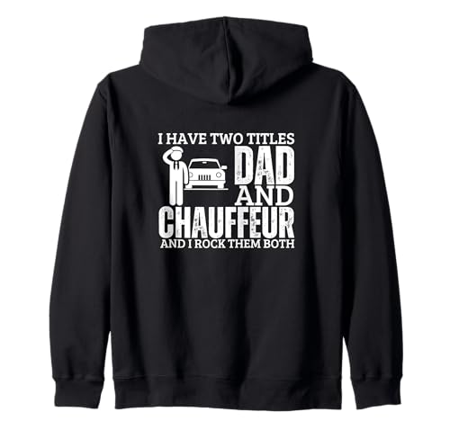 Chauffeur and Dad Proud Men Lustiger Chauffeur Kapuzenjacke von Chauffeur Outfit For Women And Men