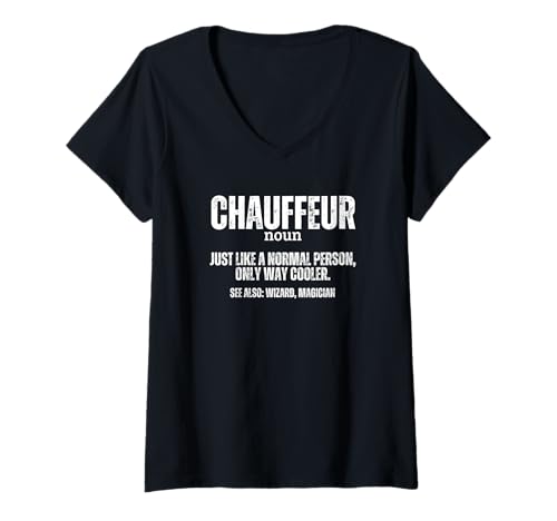 Damen Chauffeur Definition Stolzer Lustiger Chauffeur T-Shirt mit V-Ausschnitt von Chauffeur Outfit For Women And Men