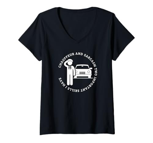 Damen Chauffeur und Sarkasmus Lustiger Chauffeur T-Shirt mit V-Ausschnitt von Chauffeur Outfit For Women And Men