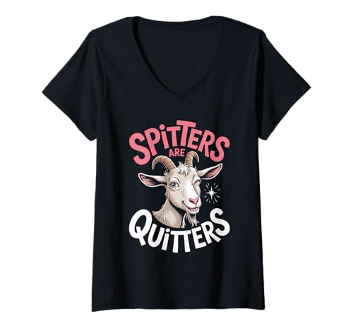 Damen Lustige Spitters Are Quitters Ziege sarkastisch Spruch Frauen Männer T-Shirt mit V-Ausschnitt von Cheeky Animal Joke Adult Humor Quote Goat