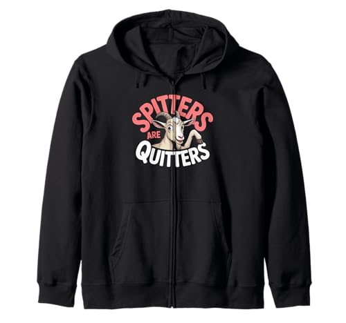 Lustige Spitters Are Quitters Ziege sarkastisch Spruch Frauen Männer Kapuzenjacke Lustige Spitters Are Quitters Ziege sarkastisch Spruch Frauen Männer Kapuzenjacke von Cheeky Animal Joke Adult Humor Quote Goat
