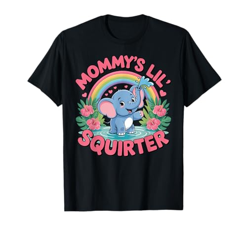 Mommy's Lil' Squirter niedlicher Baby-Elefant, lustiges Design T-Shirt Mommy's Lil' Squirter niedlicher Baby-Elefant, lustiges Design T-Shirt von Cheeky Jungle Vibes