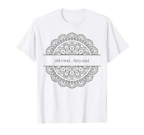 STILL Mind Fiery Soul Lustiges spirituelles Mandala-Geschenk für Männer und Frauen T-Shirt STILL Mind Fiery Soul Lustiges spirituelles Mandala-Geschenk für Männer und Frauen T-Shirt von Cheeky Mindfulness Spiritual Lovers Gift