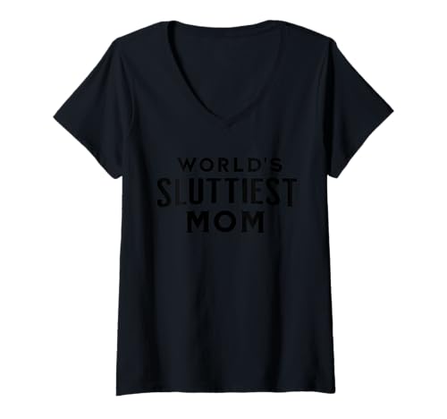 Damen World 's Sluttiest Mom Lustiger Muttertag Tante Braut T-Shirt mit V-Ausschnitt von Cheeky