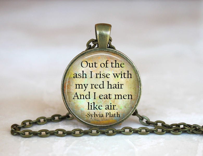 Aus Der Asche Steige Ich Mit Meinen Roten Haaren. Und Esse Männer Wie Luft. Sylvia Plath Zitat Glas Anhänger Handgefertigte Kunst Halskette Oder von CheekyMonkeyPendants