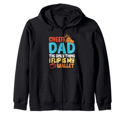 Cheer Dad The Only Thing I Flip Is My Wallet Father's Day Kapuzenjacke von Cheer Dad Cheerleader Funny Father's Day