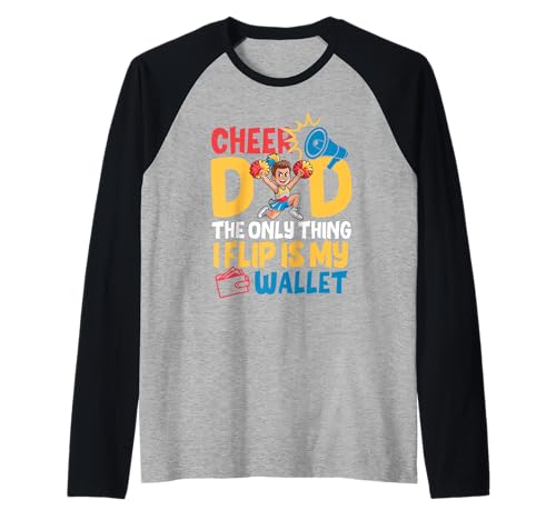 Cheer Dad The Only Thing I Flip Is My Wallet Father's Day Raglan von Cheer Dad Cheerleader Funny Father's Day