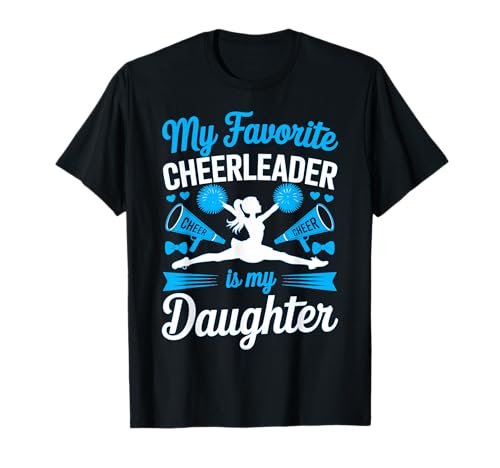 Cheer Mama Papa Meine Lieblings-Cheerleaderin ist Meine Tochter Blue T-Shirt von Cheer Tees NYC