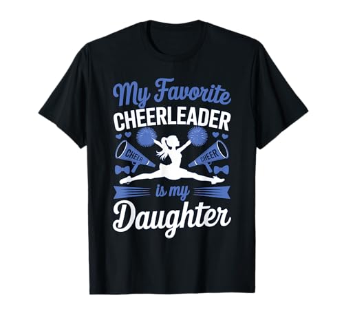 Cheer Mama Papa Meine Lieblings-Cheerleaderin ist Meine Tochter Blue T-Shirt von Cheer Tees NYC